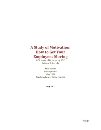 A Study of Motivation:  How to Get Your  Employees Moving  SPEA Honors Thesis Spring 2012  Indiana