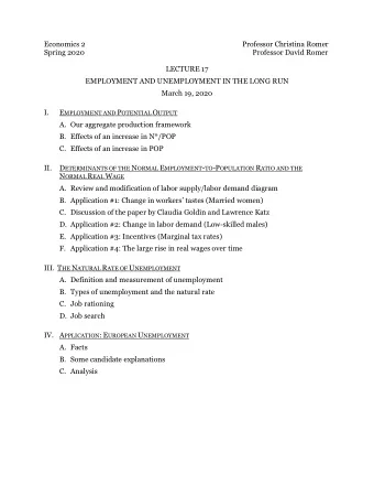 Economics 2  Professor Christina Romer  Spring 2020  Professor David Romer  LECTURE 17  EMPLOYMENT