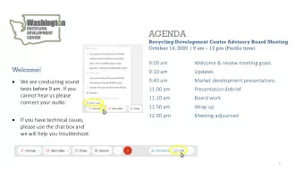 AGENDA  Recycling Development Center Advisory Board Meeting  October 14, 2020 | 9 am  12 pm