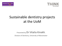 sustainable dentistry projects at the uom