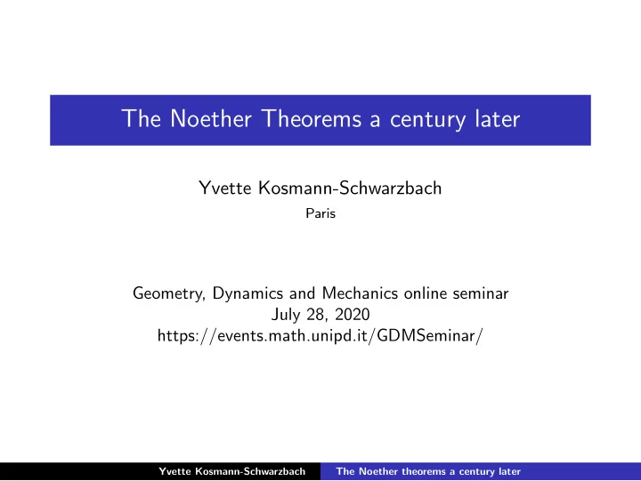 the noether theorems a century later