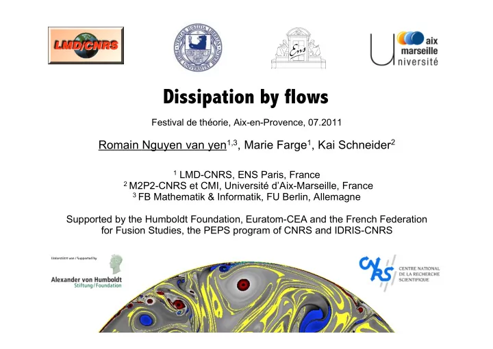 dissipation by flows