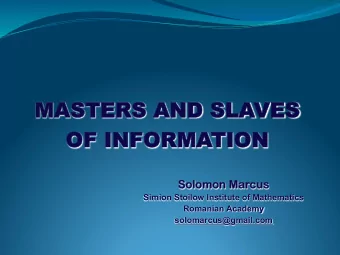 MASTERS AND  ND SLA  LAVES  OF  OF INFOR  NFORMATION  ON us  Solom  Solomon Ma  on Marcus Simion