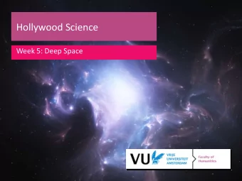 Hollywood Science  Hollywood Science  Week 5: Deep Space  Recap: Inner space  Recap: Inner space