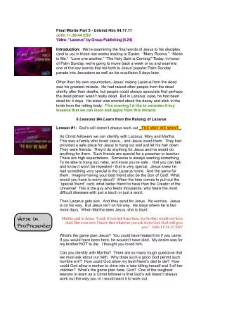 Verse in  Martha said to Jesus, Lord, if you had been here, my brother would not have  died. But