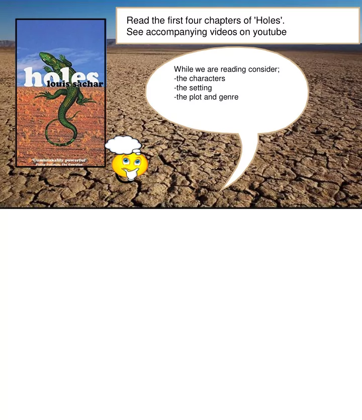 read the first four chapters of holes see accompanying