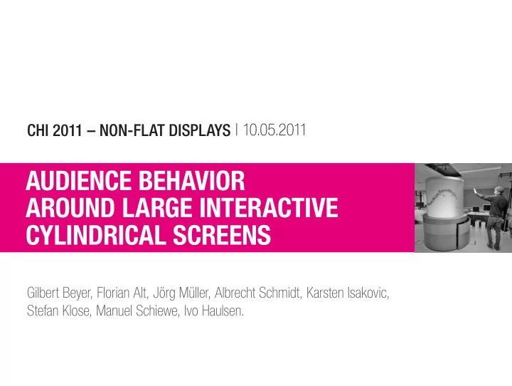 audience behavior around large interactive cylindrical