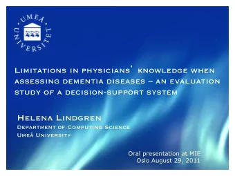 Helena Lindgren Department of Computing Science Ume University  Oral presentation at MIE  Oslo