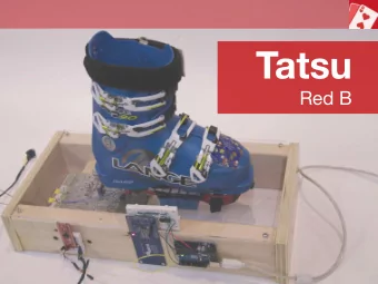 Tatsu  Red B Product Motivation  When my ski  team is out on  the slopes, we  have to check