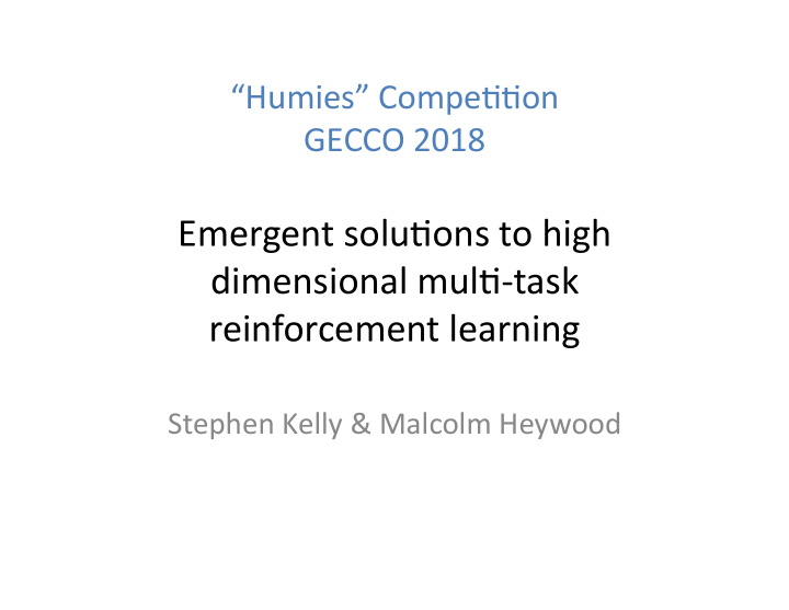 emergent solu ons to high dimensional mul task
