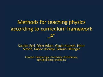 according to curriculum framework  A  Sndor Egri, Pter dm, Gyula Honyek, Pter