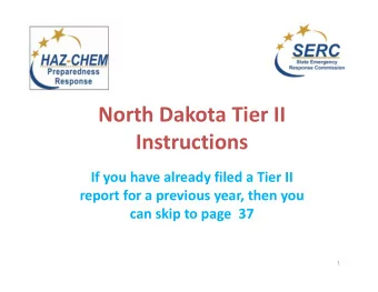 North Dakota Tier II  Instructions If you have already filed a Tier II report for a previous year,