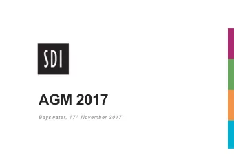 AGM 2017 Bayswater, 17 th November 2017  Chairmans address  Mr. Jeffery Cheetham OAM  CEOs