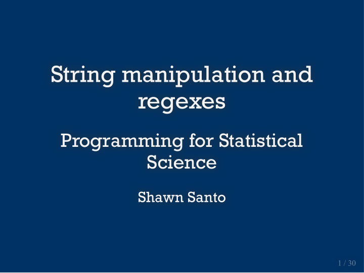 string manipulation and string manipulation and regexes