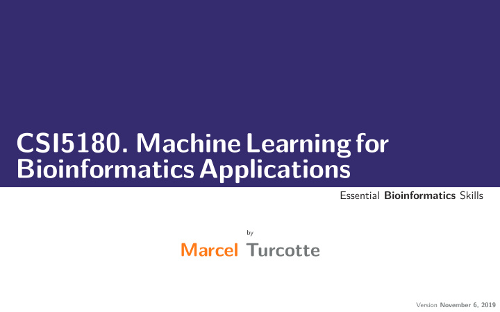 csi5180 machinelearningfor bioinformaticsapplications