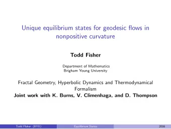Unique equilibrium states for geodesic flows in  nonpositive curvature  Todd Fisher  Department of