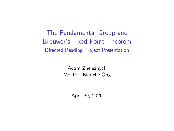 the fundamental group and brouwer s fixed point theorem
