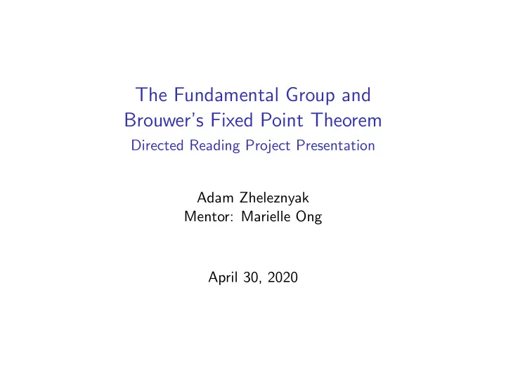 the fundamental group and brouwer s fixed point theorem