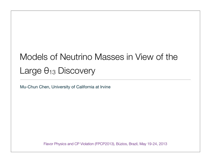 models of neutrino masses in view of the large 13