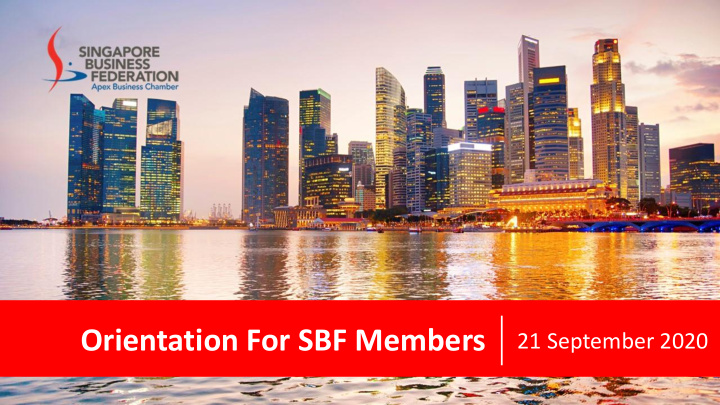 orientation for sbf members