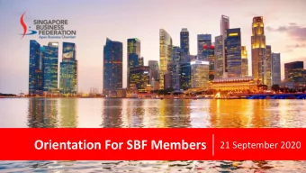 Orientation For SBF Members  21 September 2020 SBF Membership   Whats In It For Your Company?