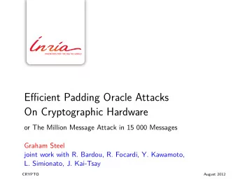 Efficient Padding Oracle Attacks  On Cryptographic Hardware  or The Million Message Attack in 15