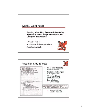 Metal, Continued Reading: Checking System Rules Using  System-Specific, Programmer-Written