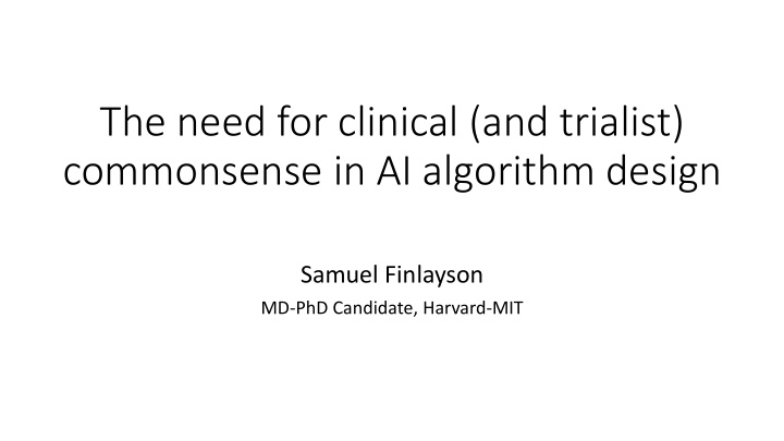 the need for clinical and trialist commonsense in ai