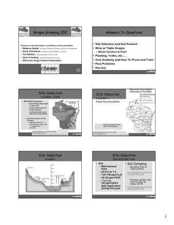 Grape Growing 102  Answers To Questions   Site Selection and Soil Science  Thank you to the