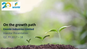 On the growth path  Emmbi Industries Limited  Investor Presentation Q2, FY 2017  18  Disclaimer