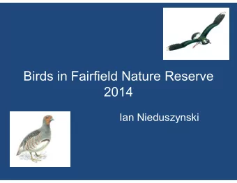 Birds in Fairfield Nature Reserve  2014  Ian Nieduszynski Som e Nati o nal Trends S ince the war we