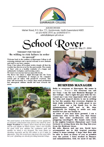 BUSINESS MANAGER  Hello to everyone at Djarragun. My name is  A ntho ny Bo nnici but everyone can