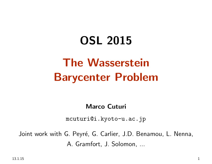 osl 2015 the wasserstein barycenter problem