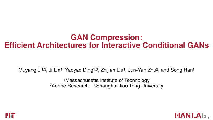 gan compression efficient architectures for interactive
