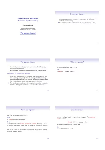 The q -gram distance  Bioinformatics Algorithms  In many situations, edit distance is a good