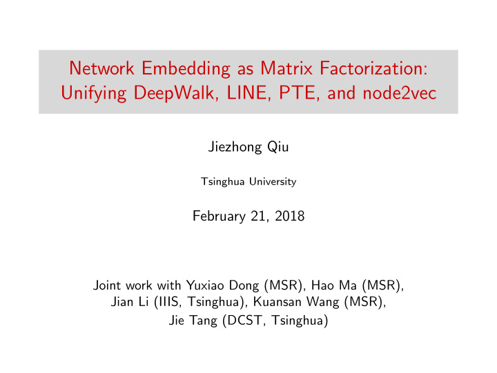 network embedding as matrix factorization unifying