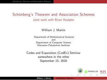 Sch  onbergs Theorem and Association Schemes  Joint work with Brian Kodalen  William J. Martin