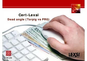 Cert-Lexsi  Cert-Lexsi  Dead angle ( Torpig vs PRG)  Dead angle ( Torpig vs PRG)  Dead angle (