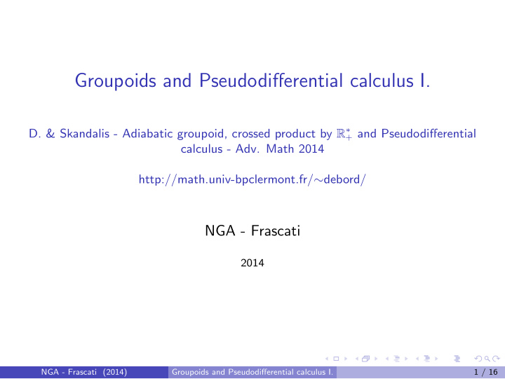 groupoids and pseudodifferential calculus i