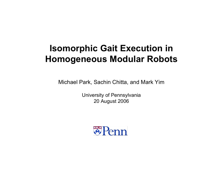 isomorphic gait execution in homogeneous modular robots