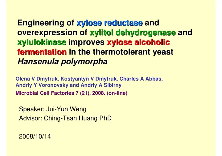 engineering of xylose reductase xylose reductase and and