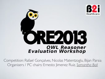 Competition: Rafael Gonalves, Nicolas Matentzoglu, Bijan Parsia Organisers / PC chairs: Ernesto