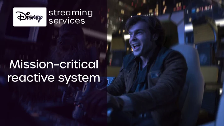 mission critical reactive system iot like media processing