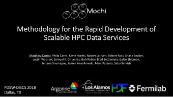 Me  Method  odol  olog  ogy f  for t  or the R  Rapid D  Develop  opme  ment of  of  Sc  Scalable H