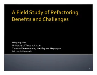 Miryung  Kim    University  of  Texas  at  Austin    Thomas  Zimmermann,