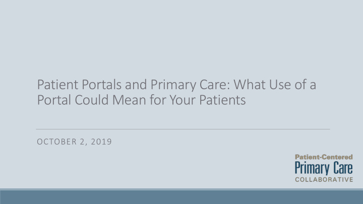 patient portals and primary care what use of a