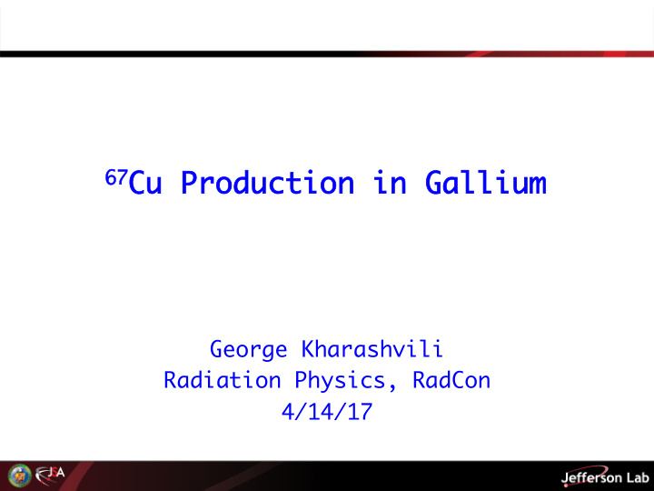 67 cu production in gallium cu production in gallium