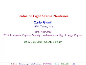 Status of Light Sterile Neutrinos  Carlo Giunti  INFN, Torino, Italy  EPS-HEP2019  2019 European