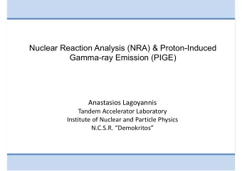 Nuclear Reaction Analysis (NRA) &amp; Proton-Induced  Gamma-ray Emission (PIGE)  Anastasios