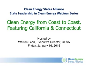 Clean Energy from Coast to Coast,  Featuring California &amp; Connecticut  Hosted by  Warren Leon,